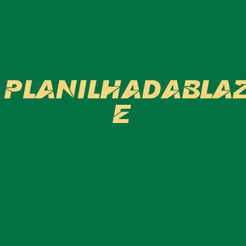 Logo da PLANILHADABLAZE